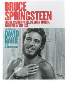 Rizzoli "книга Bruce Springsteen: From Asbury Park, to Born To Run, to Born In The USA"