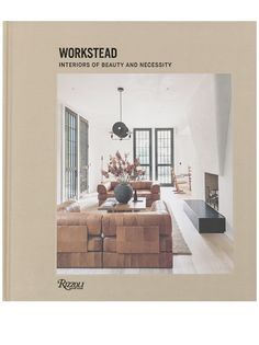 Rizzoli книга Workstead: Interiors of Beauty and Necessity