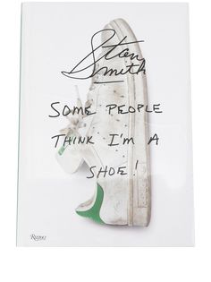 Rizzoli книга Stan Smith: Some People Think Im A Shoe