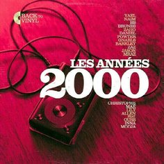 Виниловая пластинка Various Artists - Les annees 2000 Warner