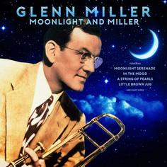 Виниловая пластинка Glenn Miller – Moonlight and Miller 2LP Bellevue Entertainment