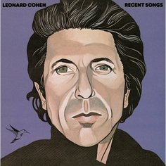 Виниловая пластинка Leonard Cohen – Recent Songs LP Warner