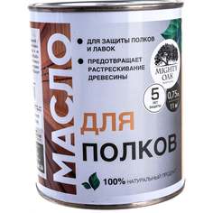 Масло для полков MIGHTY OAK