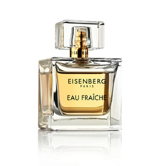 Женская парфюмерия EISENBERG Eau Fraiche 50