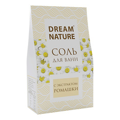Средства для ванной и душа DREAM NATURE Природная соль для ванн "Ромашка" 500