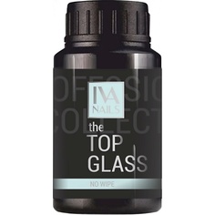 Верхнее покрытие для гель-лаков IVA NAILS Топ для гель-лака the TOP GLASS 30