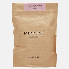 Соли для ванны MIRRÓSE MIRRÓSE Розовая парфюмированная соль "Нероли & Жасмин" 500