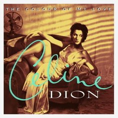 Виниловая пластинка Celine Dion - The Colour Of My Love 2LP