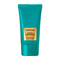 Женская парфюмерия TOM FORD Крем для рук NEROLI PORTOFINO