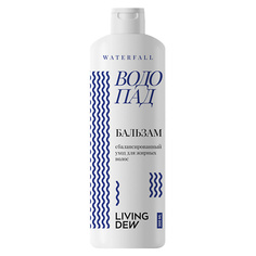 Кондиционеры для волос LIVING DEW Бальзам для волос Сбалансированный уход для жирных волос 500