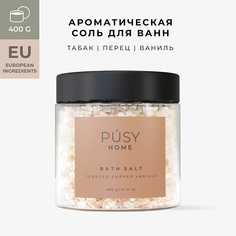 PUSY Соль для ванны TOBACCO PEPPER VANILLA 400