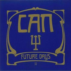 Виниловая пластинка Can - Future Days LP Canada Dry