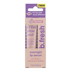 B.FRESH Сыворотка для губ got that pillow pout 15.0