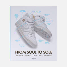 Книга Rizzoli From Soul to Sole: The Adidas Sneakers of Jacques Chassaing, цвет белый Book Publishers