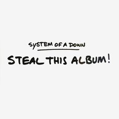 Виниловая пластинка System Of A Down – Steal This Album! 2LP Sony