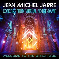 Виниловая пластинка Jean-Michel Jarre - Welcome To The Other Side (Live in Notre-Dame VR) LP Sony