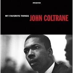 Виниловая пластинка John Coltrane – My Favorite Things LP Warner