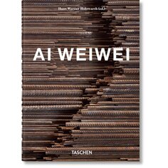 Hans Werner Holzwarth. Ai Weiwei. 40th Ed. Taschen