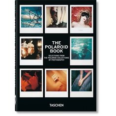 Steve Crist. The Polaroid Book. 40th Ed. Taschen