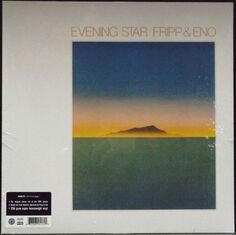 Виниловая пластинка Fripp, Robert; Eno, Brian, Evening Star (0633367911711) IAO
