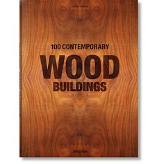 Philip Jodidio. 100 Contemporary Wood Buildings XL Taschen