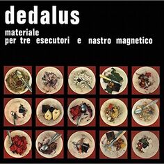 Виниловая пластинка Dedalus, Materiale Per Tre Esecutori E Nastro Magnetico (8016158307245) IAO