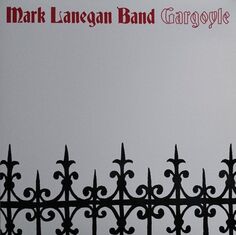 Виниловая пластинка Lanegan, Mark, Gargoyle (5414939950384) IAO