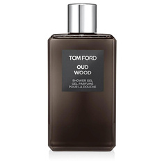 Парфюмированный гель для душа TOM FORD Гель для душа Oud Wood