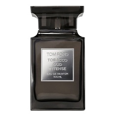 Парфюмерная вода TOM FORD Tobacco Oud Intense 100