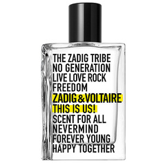 Туалетная вода ZADIG&VOLTAIRE THIS IS US! 100