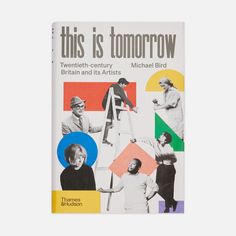 Книга Thames & Hudson This is Tomorrow, цвет белый Book Publishers