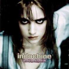 Рок Sony Indochine, Un Jour Dans Notre Vie (180 Gram/Remastered)