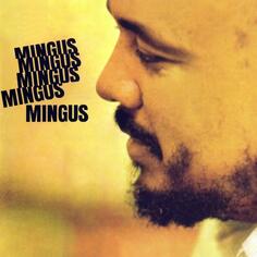 Джаз Verve US Mingus, Charles, Mingus Mingus Mingus Mingus Mingus