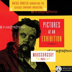 Классика Classics & Jazz UK Rafael Kubelik - Mussorgsky arr. Ravel: Pictures at an Exhibition (Half Speed Master)