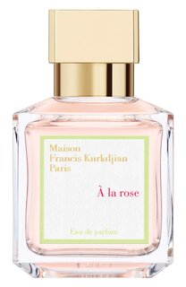 Парфюмерная вода A la Rose (70ml) Maison Francis Kurkdjian