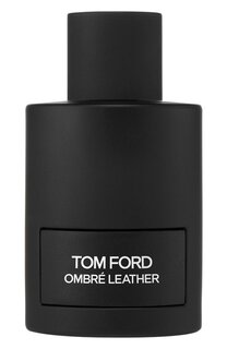 Парфюмерная вода Ombré Leather (100ml) Tom Ford