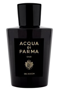 Гель для душа Oud (200ml) Acqua di Parma