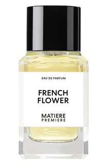 Парфюмерная вода French Flower (100ml) Matiere Premiere