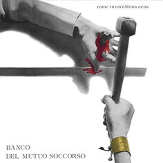 Рок Magic Of Vinyl Banco Del Mutuo Soccorso - Come In UnUltima Cena (Coloured Vinyl LP)