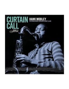 Виниловая Пластинка Mobley, Hank Curtain Call (0602435519807) Universal Music