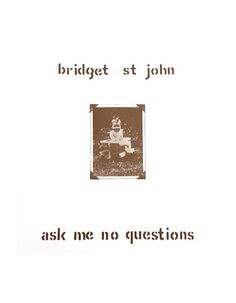 5060672880138, Виниловая пластинка St. John, Bridget, Ask Me No Questions IAO