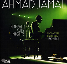 Джаз IAO Ahmad Jamal - Emerald City Nights: Live At The Penthouse 1963 - 1964 (Black Vinyl 2LP)