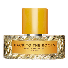 BACK TO THE ROOTS Парфюмерная вода Vilhelm Parfumerie