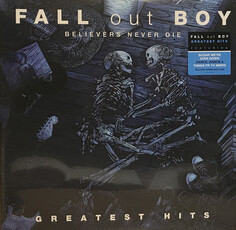 Рок Island Records Group Fall Out Boy — BELIEVERS NEVER DIE GREATEST HITS(2LP)