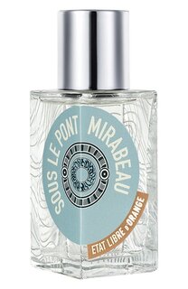 Парфюмерная вода Sous Le Pont Mirabeau (100ml) Etat Libre DOrange