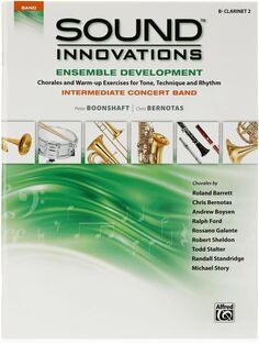 Альфред Звуковые инновации для концертного оркестра: Развитие ансамбля для концертного оркестра среднего уровня - Книга 2 - Bb Кларнет Alfred