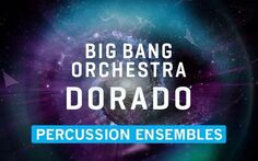 Венская симфоническая библиотека Оркестр Big Bang: Ансамбль ударных инструментов Дорадо Vienna Symphonic Library