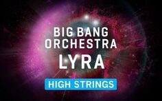 Венская симфоническая библиотека Big Bang Orchestra: Лира, высокие струны Vienna Symphonic Library