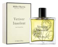 Парфюмированная вода, 100 мл Miller Harris Vetiver Insolent