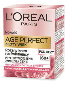 Осветляющий крем для глаз Golden Age Rose 60+, 15 мл L&apos;Oreal Paris, Age Perfect, L&apos;oréal Paris L'Oreal